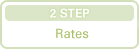 2 STEP Rates