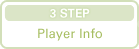 3 STEP Player, Info
